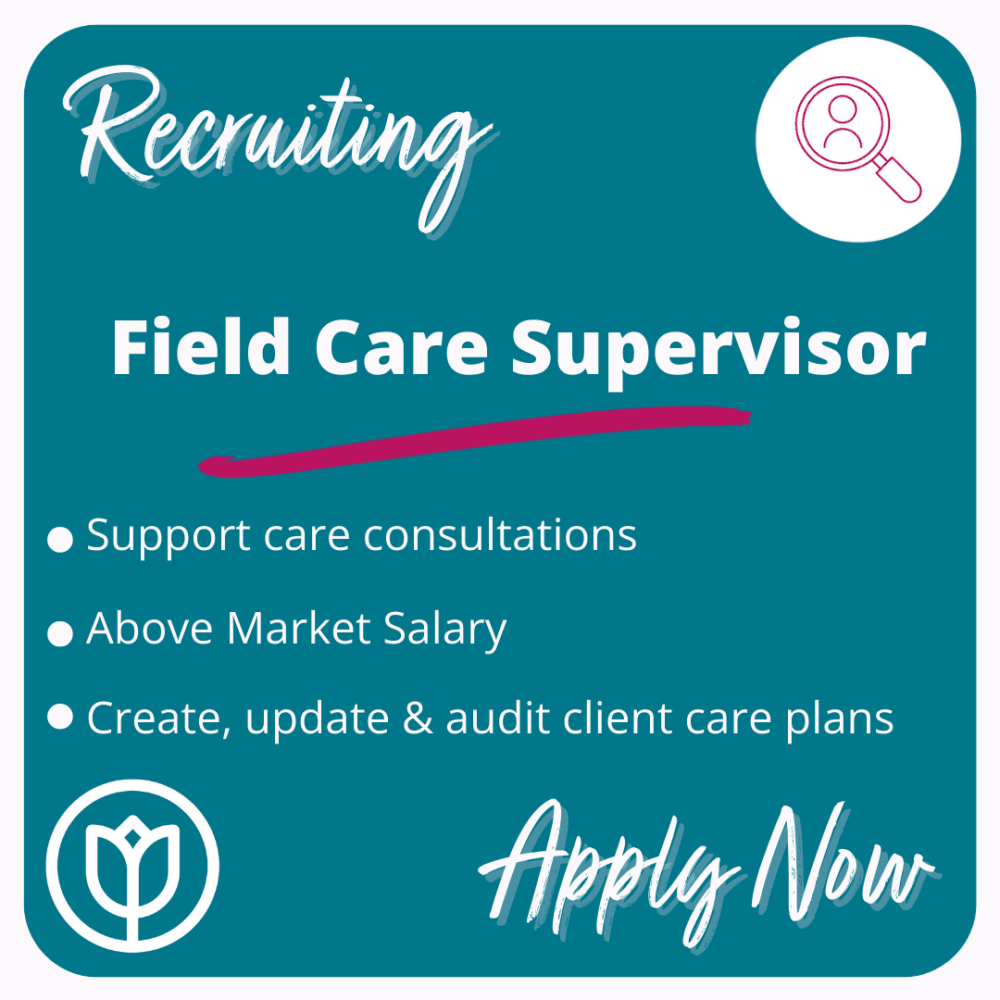 Job ad for Field Care Supervisor. Offers consultations, above market salary, and care plan management. Apply now. - Home Instead