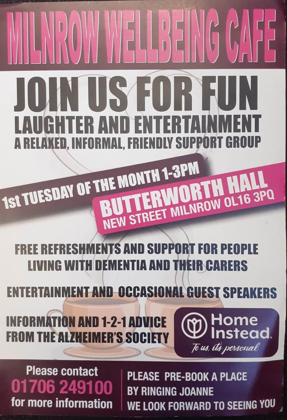 Flyer for Milnrow Wellbeing Cafe at Butterworth Hall, 1st Tuesday of each month, 1-3 PM, with free refreshments and support. - Home Instead