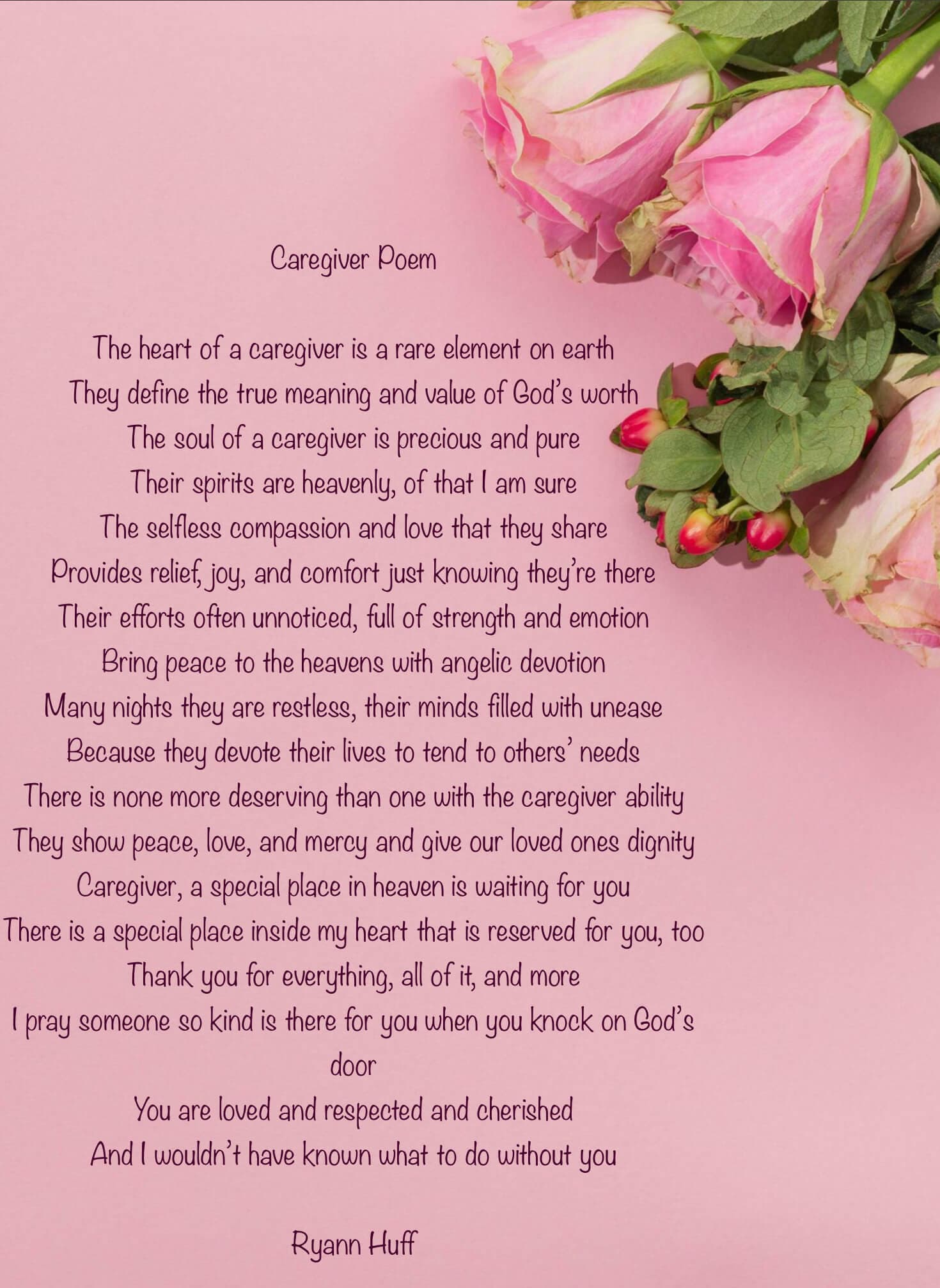 A poem about caregivers is printed on pink paper with pink roses on top. The author is Ryann Huff. - Home Instead