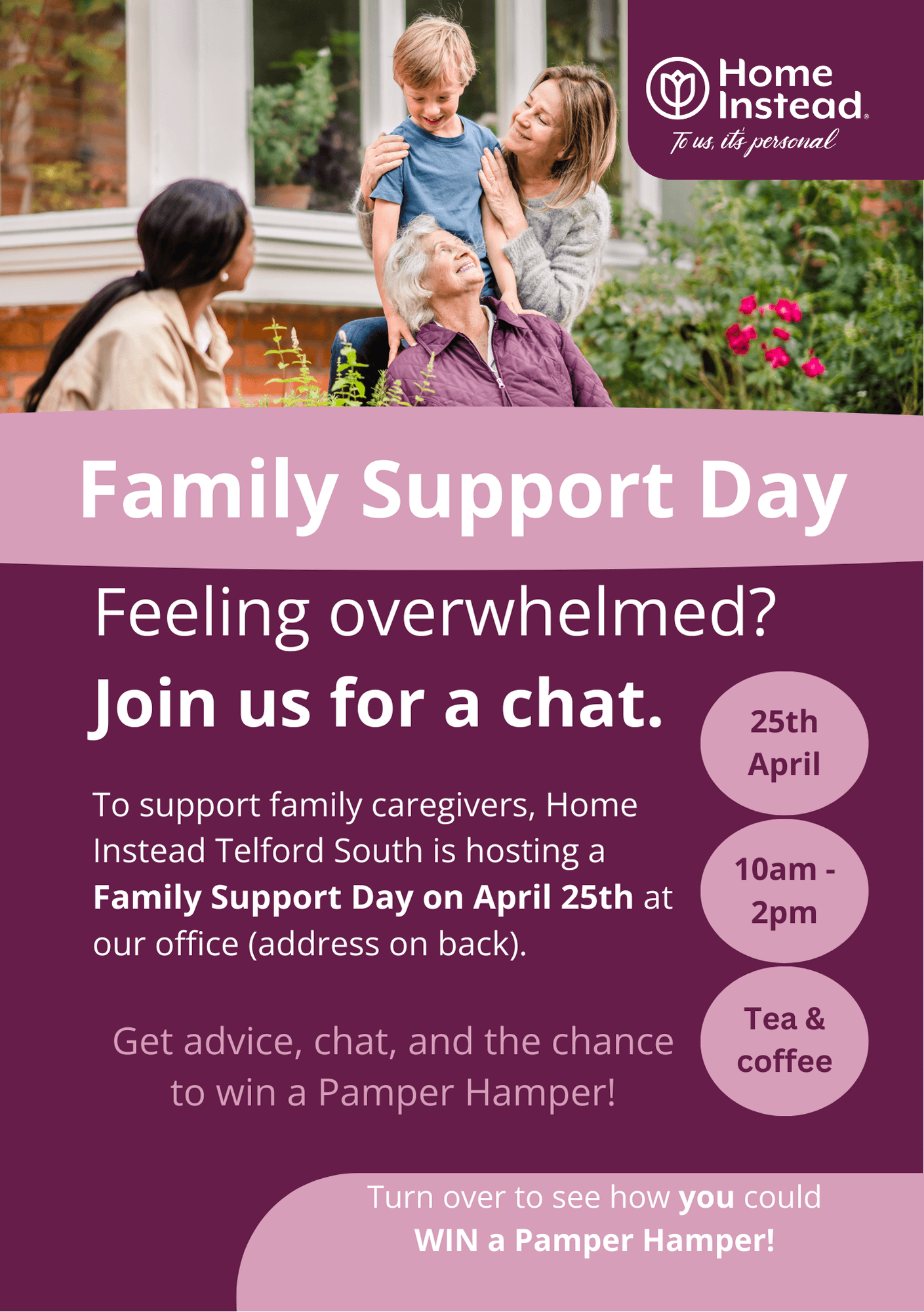A poster for Family Support Day hosted by Home Instead on April 25th, offering advice, chat, and a chance to win a Pamper Hamper. - Home Instead