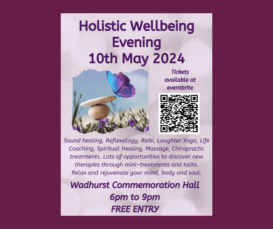 Poster for Holistic Wellbeing Evening on 10th May 2024 at Wadhurst Commemoration Hall, 6pm-9pm, featuring wellness activities. - Home Instead