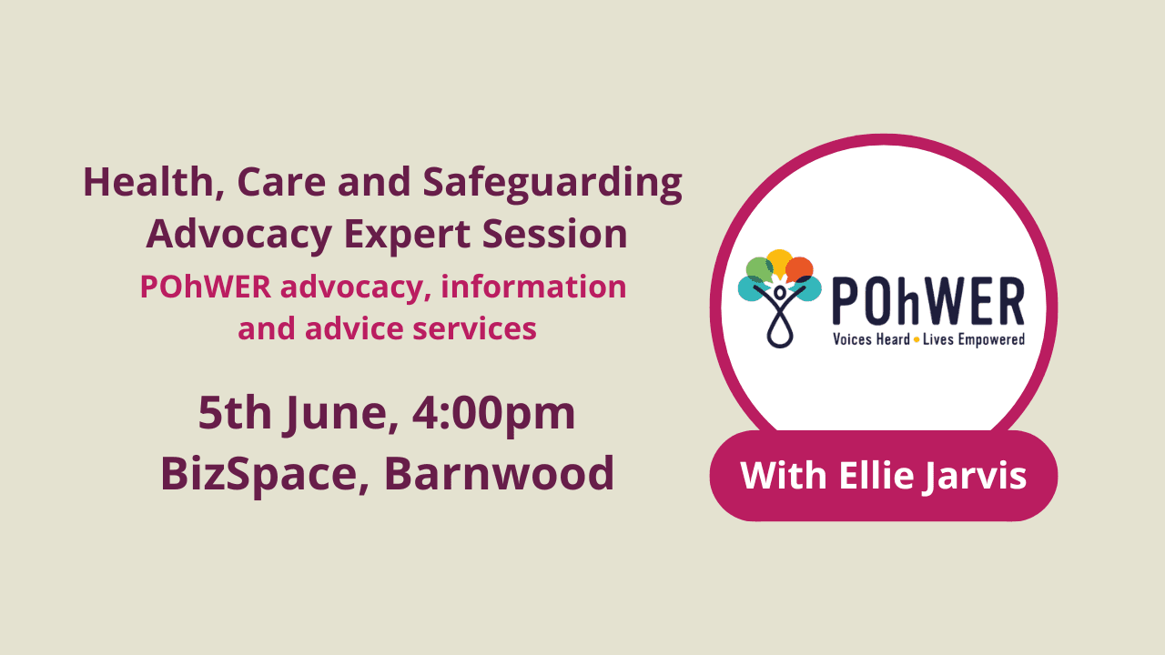 Join our Health, Care and Safeguarding Advocacy Information Session on 5 June 