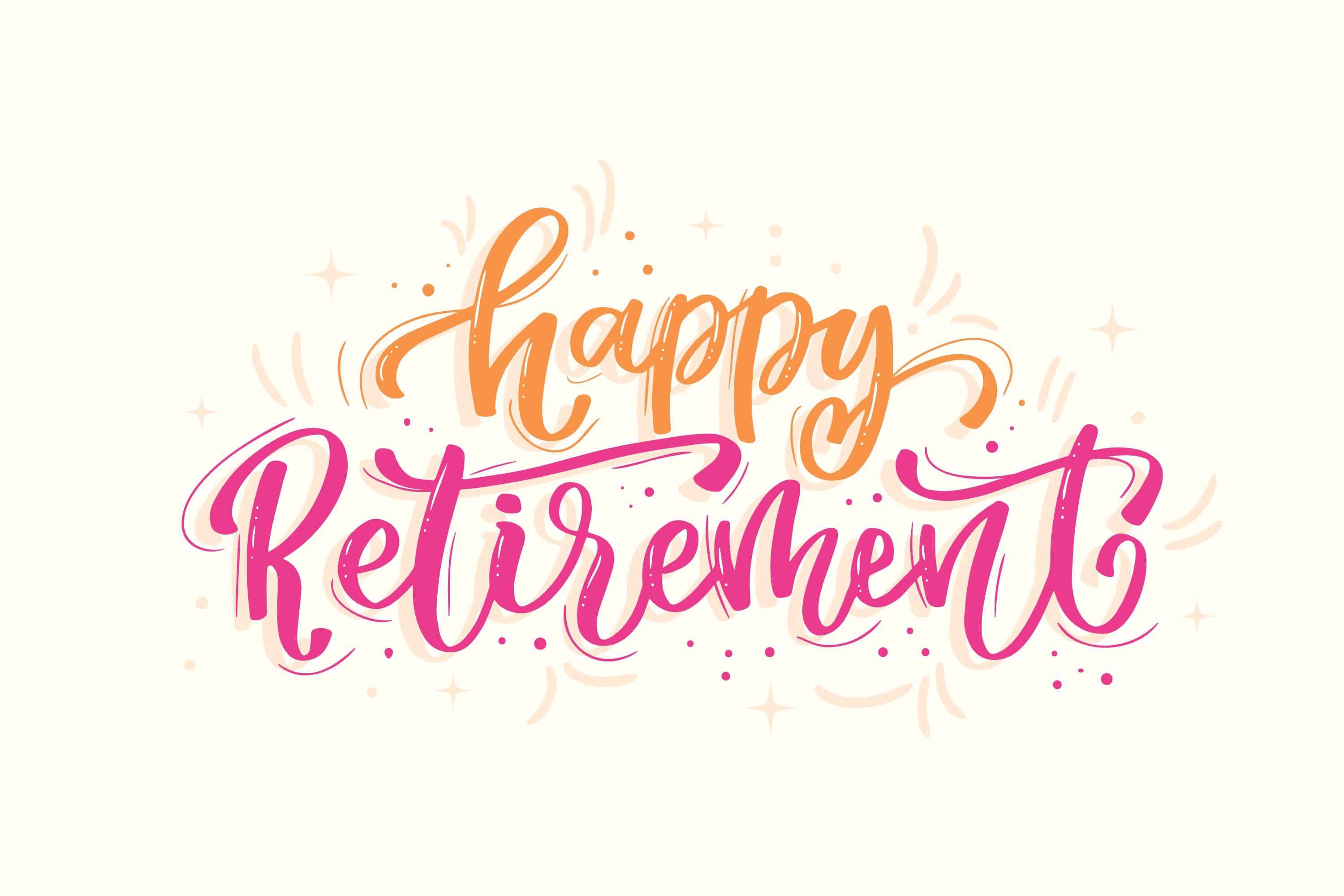 Hand-lettered text reading "Happy Retirement" in orange and pink with decorative swirls and sparkles. - Home Instead