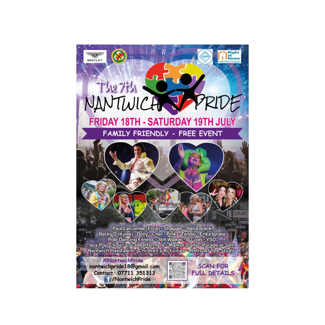 Poster for the 7th Nantwich Pride, a family-friendly event on July 18-19, with colorful images and text. - Home Instead