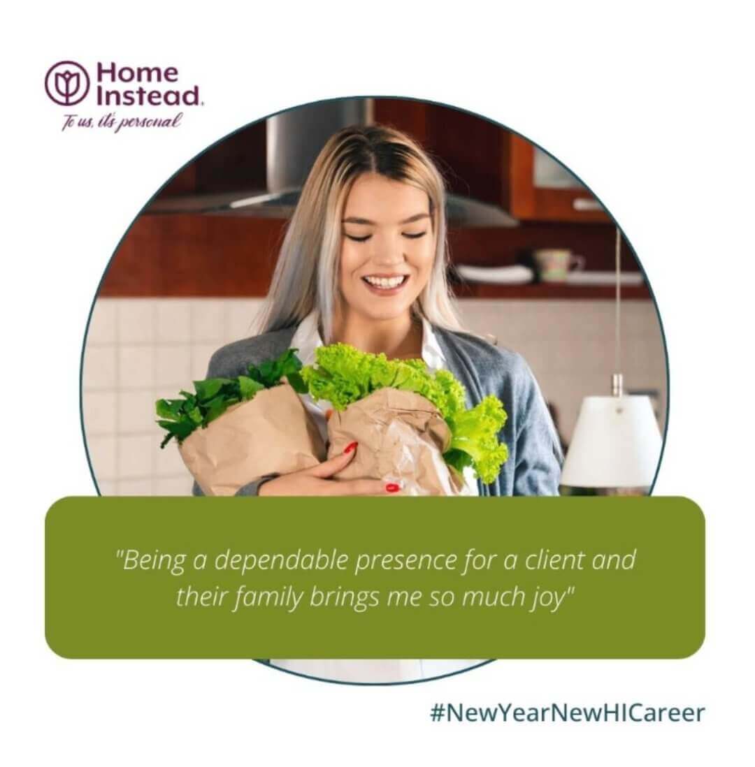 A smiling woman holding grocery bags with vegetables, accompanied by a quote and the text "Home Instead #NewYearNewHICareer. - Home Instead