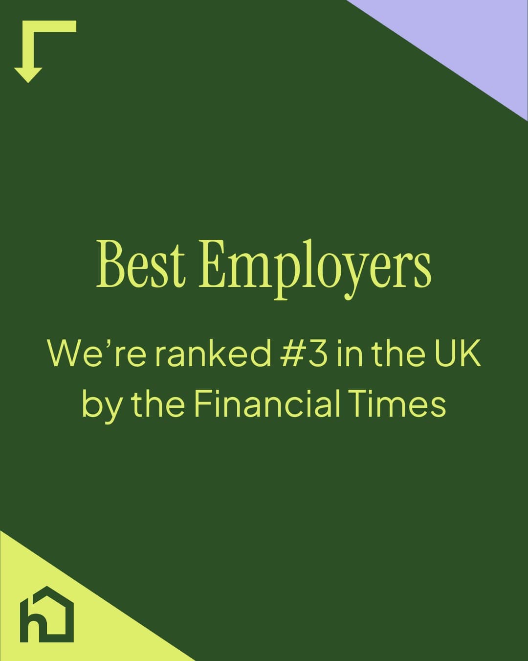 Green graphic with text: "Best Employers. We're ranked #3 in the UK by the Financial Times. - Home Instead