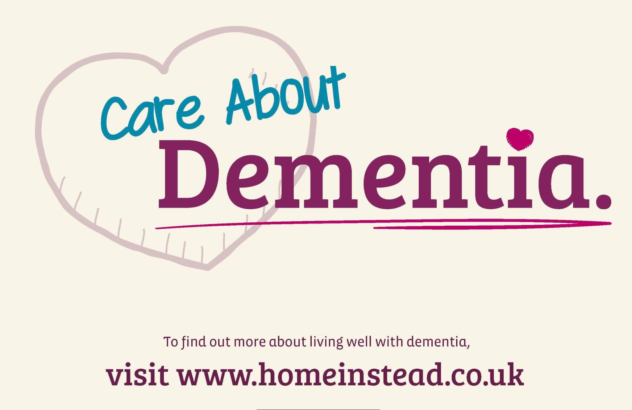 Care About Dementia" text with a heart outline. Website link: www.homeinstead.co.uk. - Home Instead