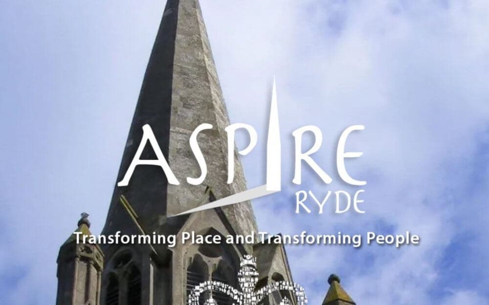 Church spire with "ASPIRE RYDE" and "Transforming Place and Transforming People" text overlayed on the image. - Home Instead