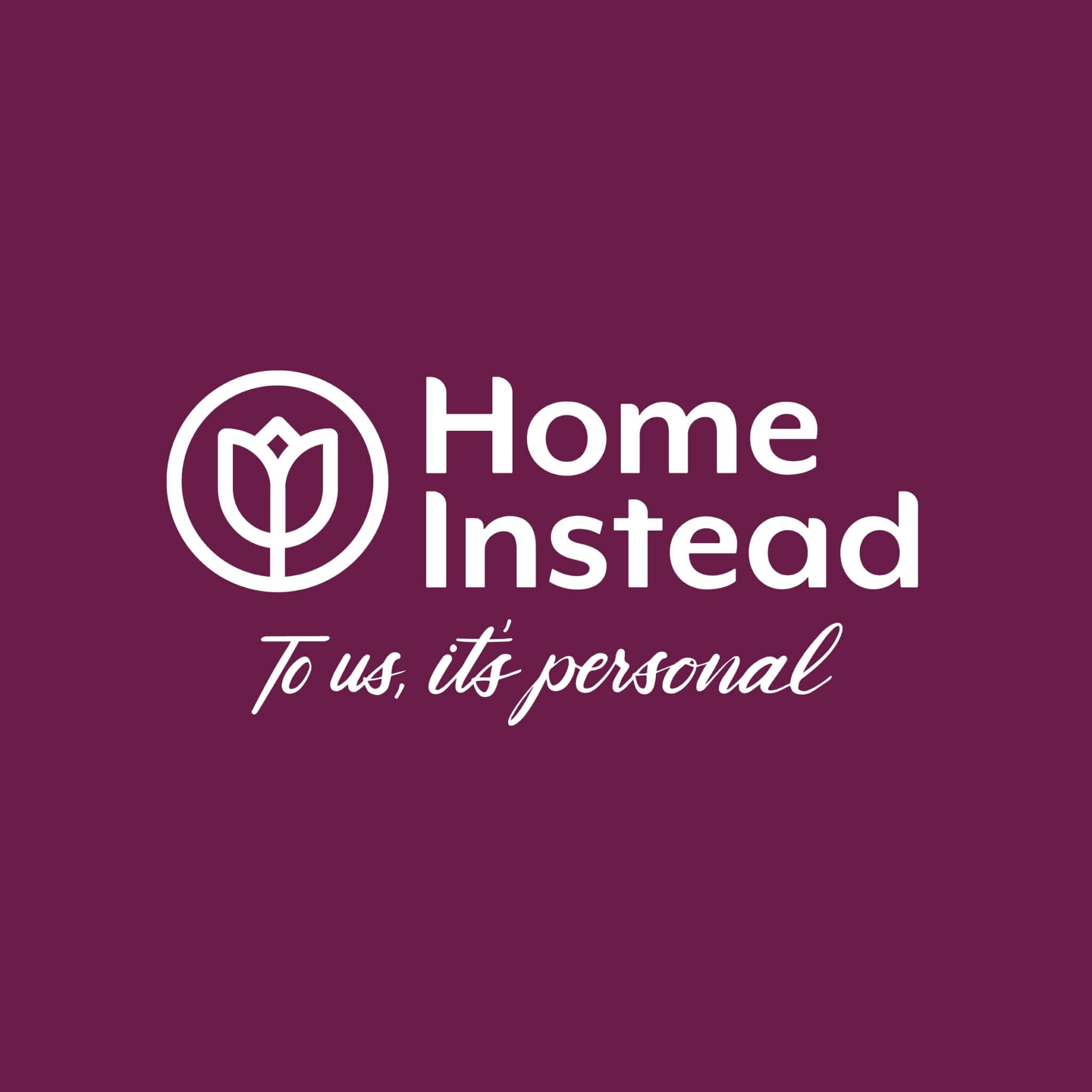 Home Instead logo featuring a tulip outline and the text "Home Instead: To us, it's personal" on a maroon background. - Home Instead