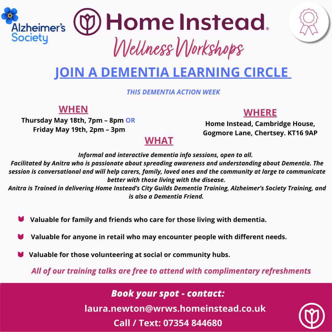 Flyer for Home Instead Wellness Workshops. Join a dementia learning circle in Chertsey on May 18-19. Contact details included. - Home Instead