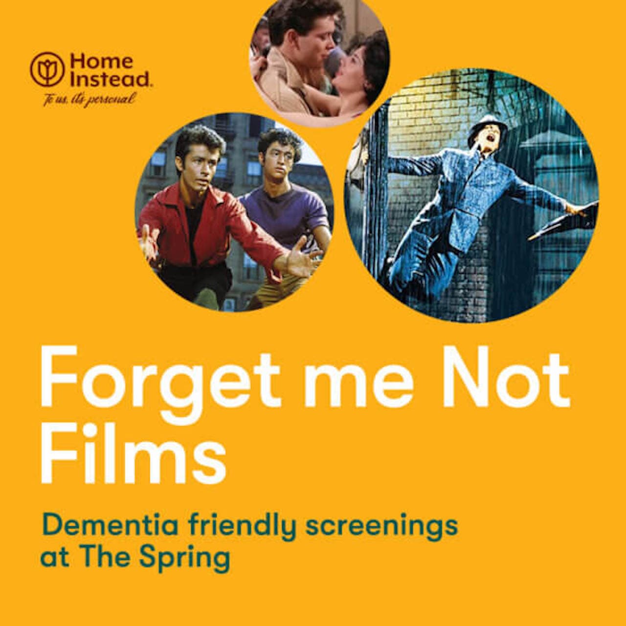 Home Instead's Forget Me Not Films: Dementia-friendly movie screenings at The Spring. Images from various classic films. - Home Instead