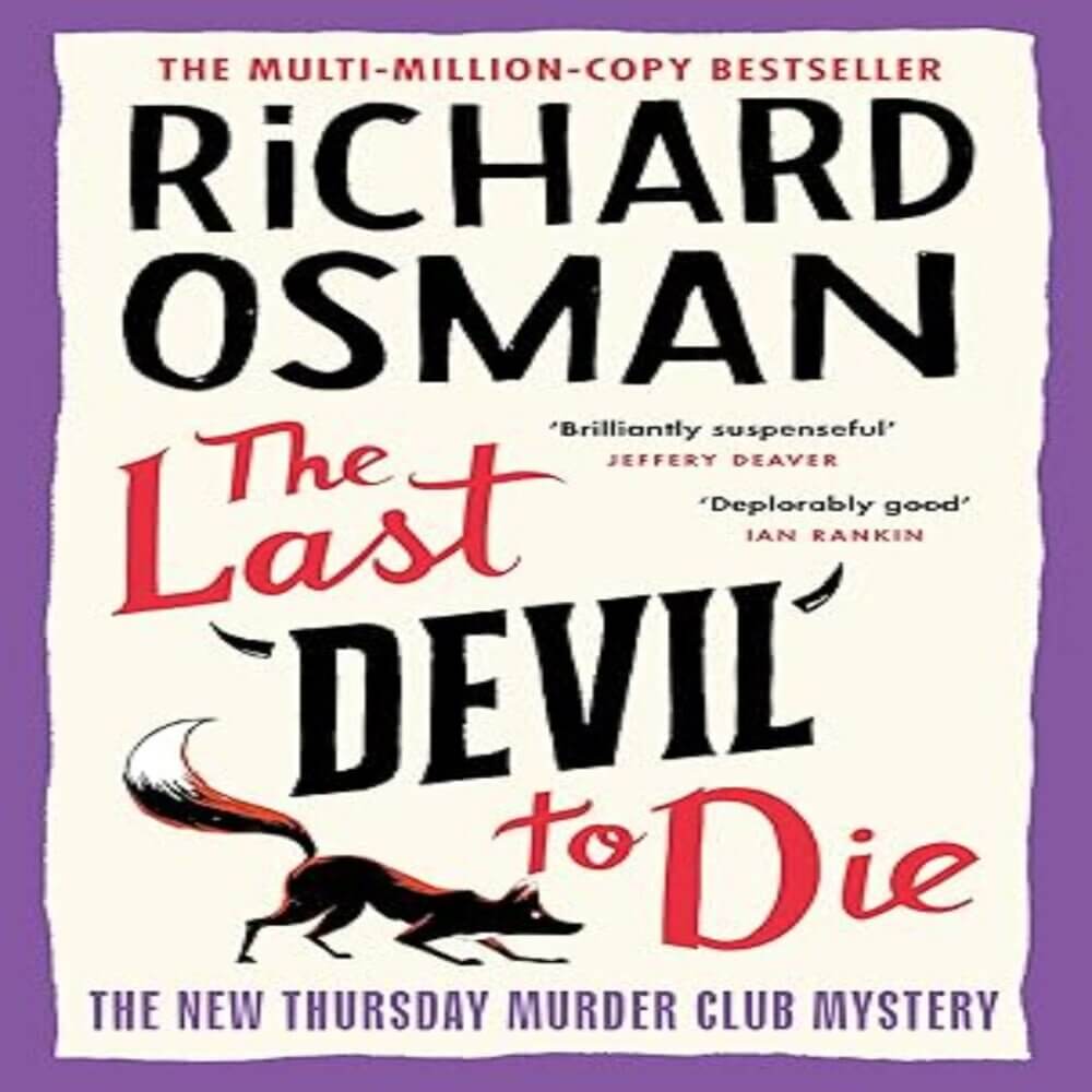 Book cover of "The Last Devil to Die" by Richard Osman, featuring a fox and reader quotes. - Home Instead