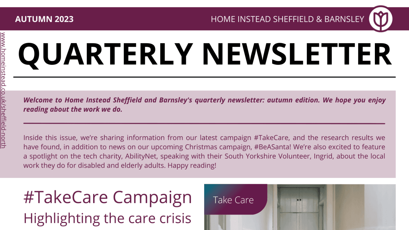 Quarterly newsletter for Home Instead Sheffield & Barnsley, Autumn 2023 edition, featuring the #TakeCare campaign. - Home Instead