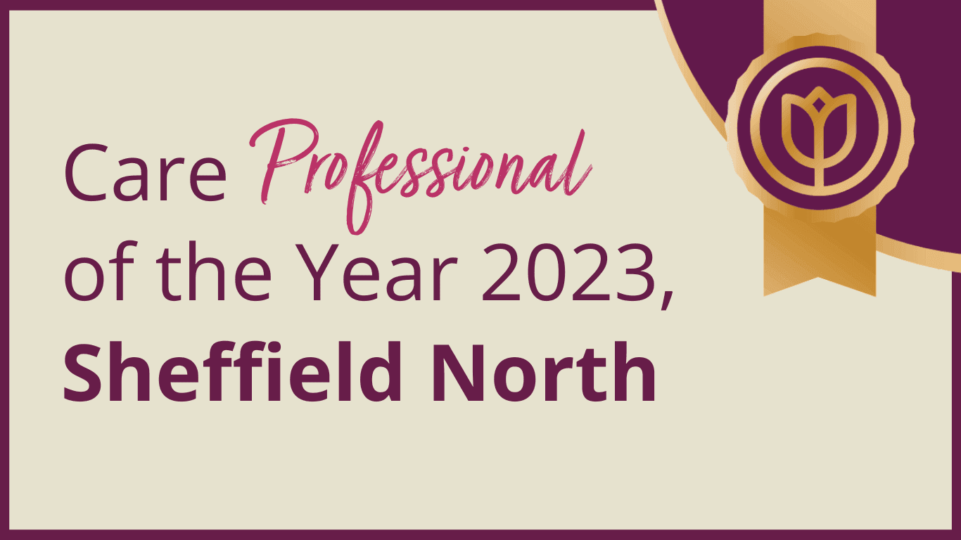 Care Professional of the Year 2023, Sheffield North" text on a gold and maroon award-themed background. - Home Instead