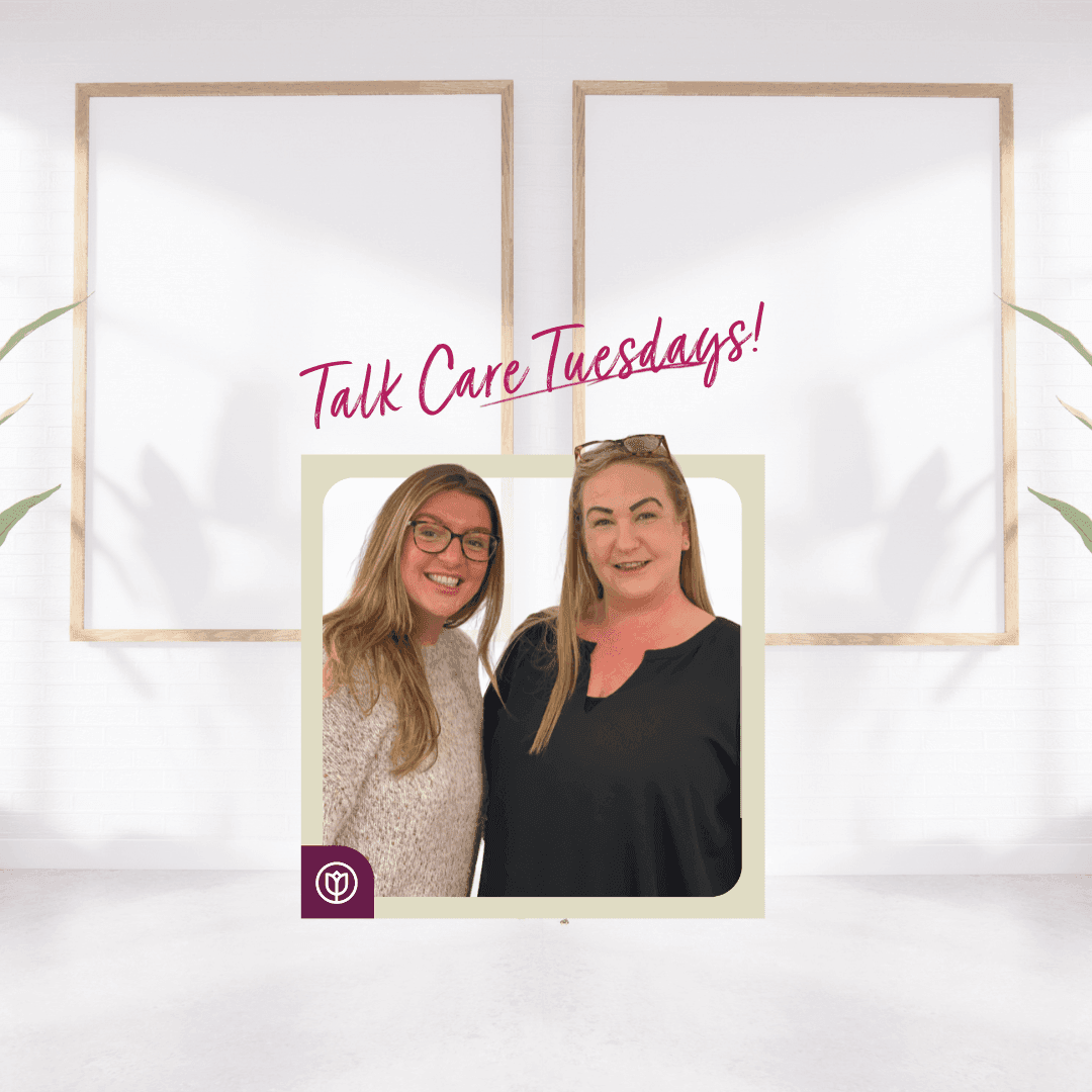Two women smile, standing close together, with "Talk Care Tuesdays!" text above them and two empty frames in the background. - Home Instead