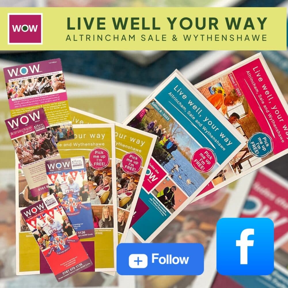 Flyers for "Live Well Your Way" in Altrincham, Sale & Wythenshawe, with a Facebook follow button. - Home Instead