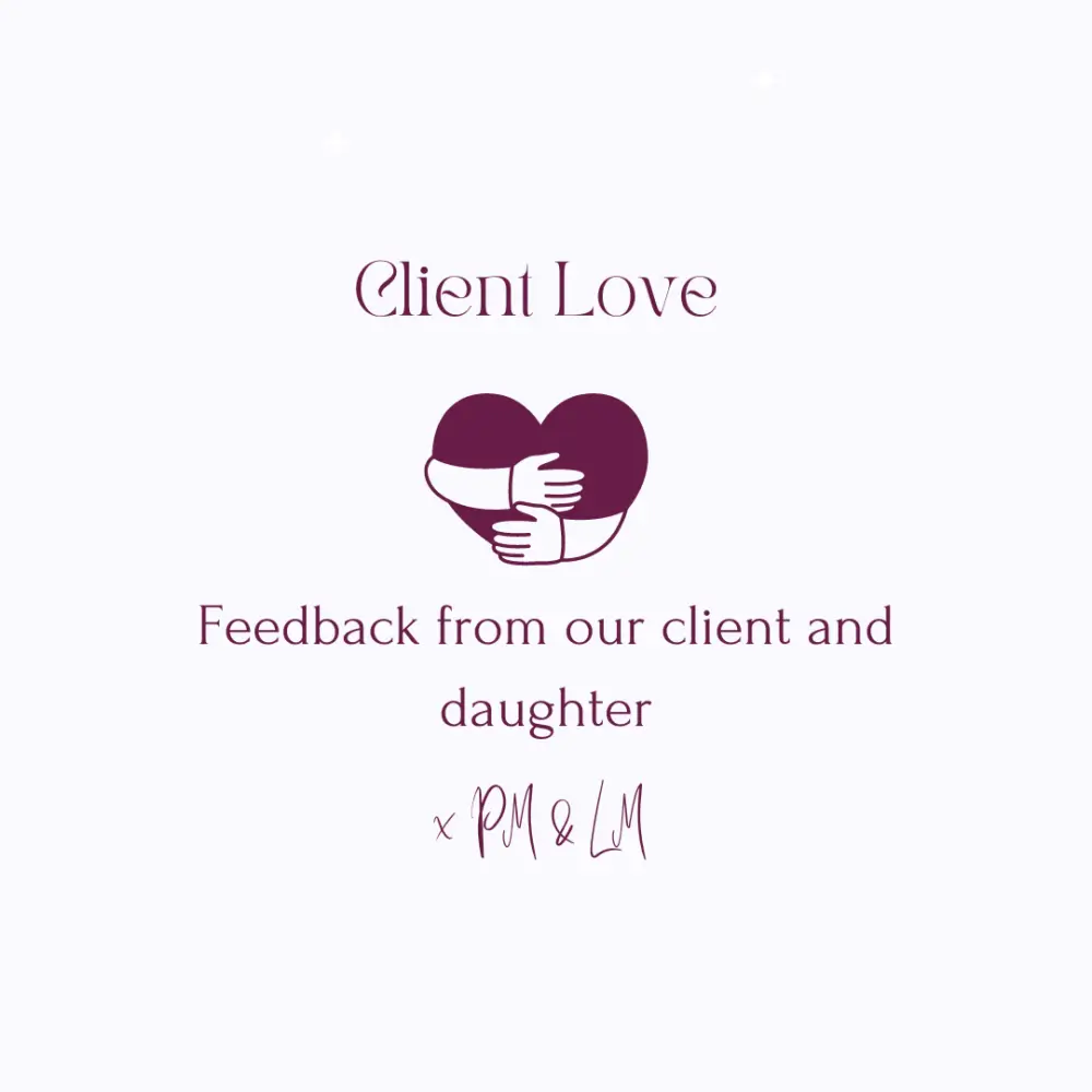 Client Love: Feedback from our client and daughter. Signed, PM & LM. Image of hands forming a heart. - Home Instead