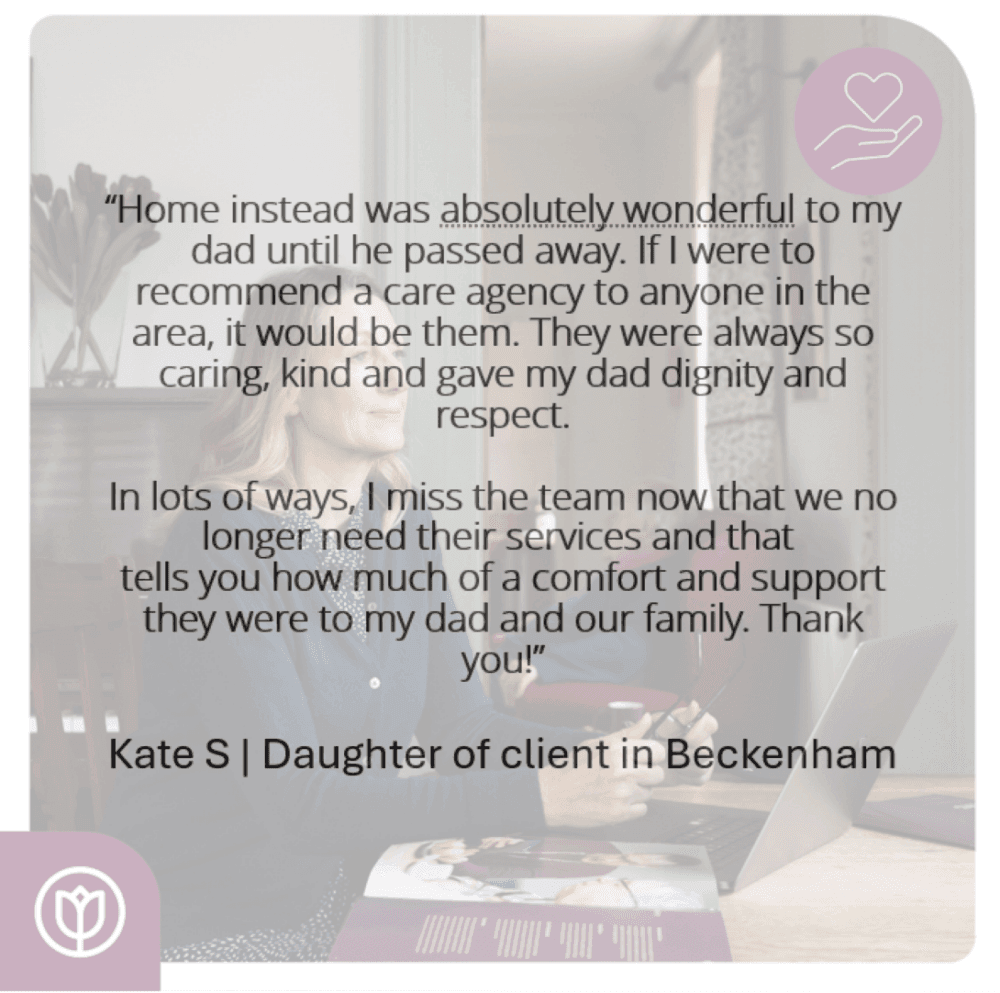 Testimonial message: "Home instead was absolutely wonderful to my dad until he passed away." With a background of a person writing. - Home Instead