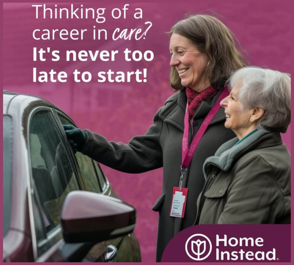 Two women smiling next to a car with text about starting a career in care and the Home Instead logo in the bottom right. - Home Instead