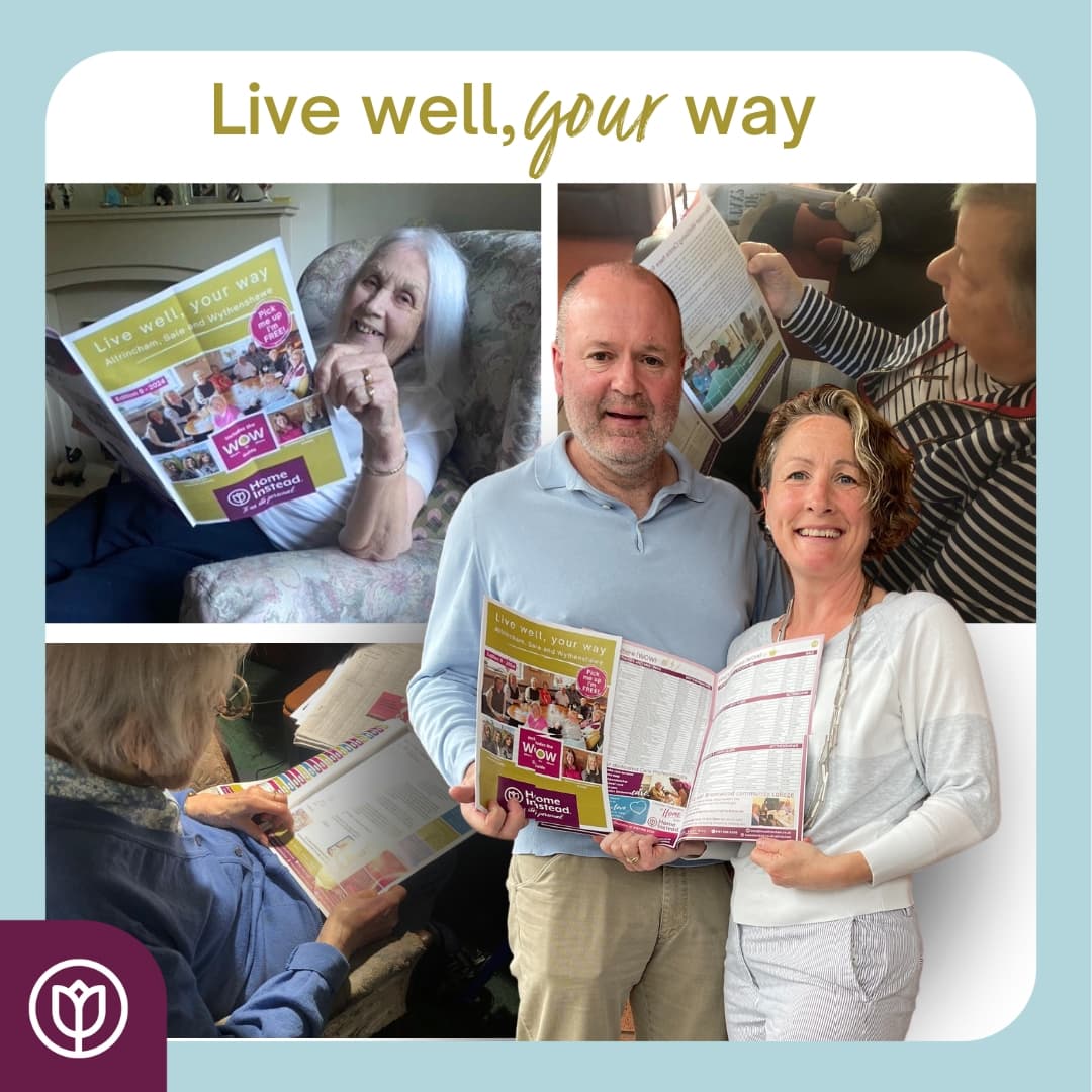 Home Instead Altrincham Aale and Wythenshawe Clients reading Live Well your Way Magazine Pick up your Copy