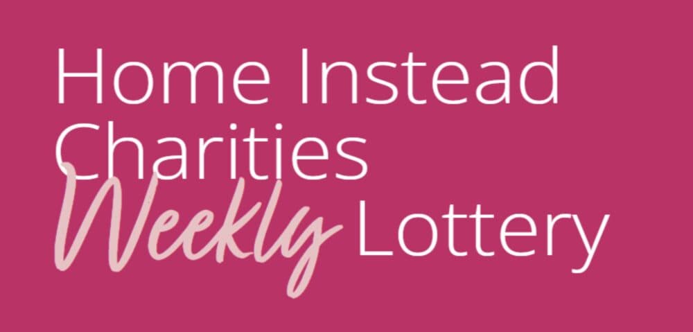 Home Instead Charities Weekly Lottery" text on a pink background. - Home Instead