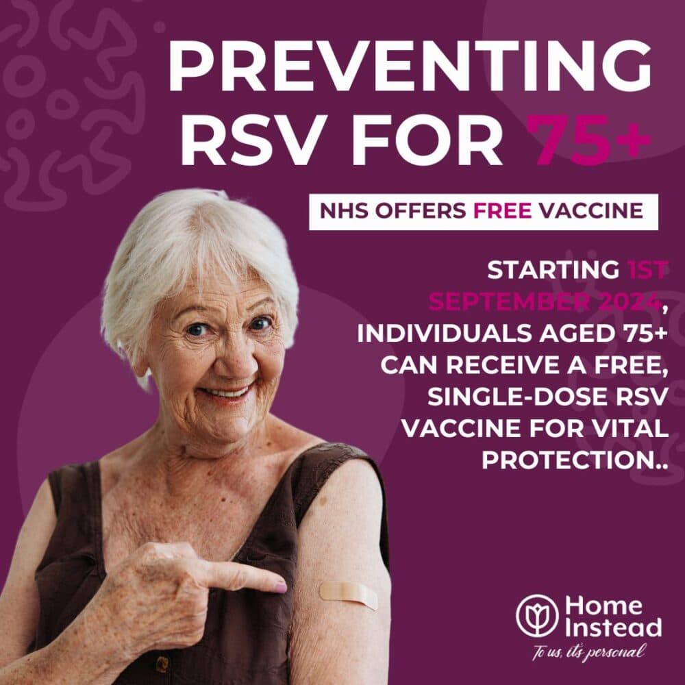 Elderly woman pointing to her bandage; text: "Preventing RSV for 75+, NHS offers free vaccine starting 1st September 2024. - Home Instead