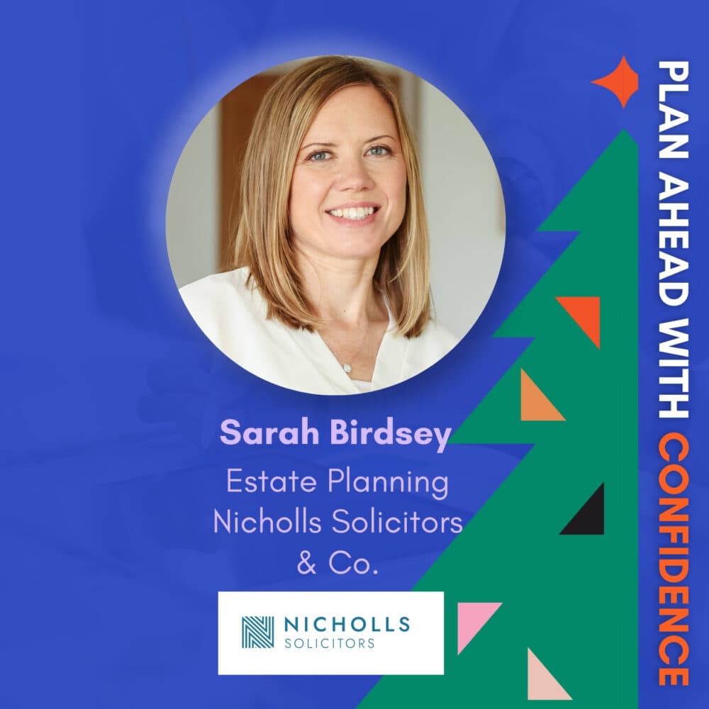_Sarah Birdsey Estate Planning Nicholls Solicitors & Co Event Plan Ahead with Confidence