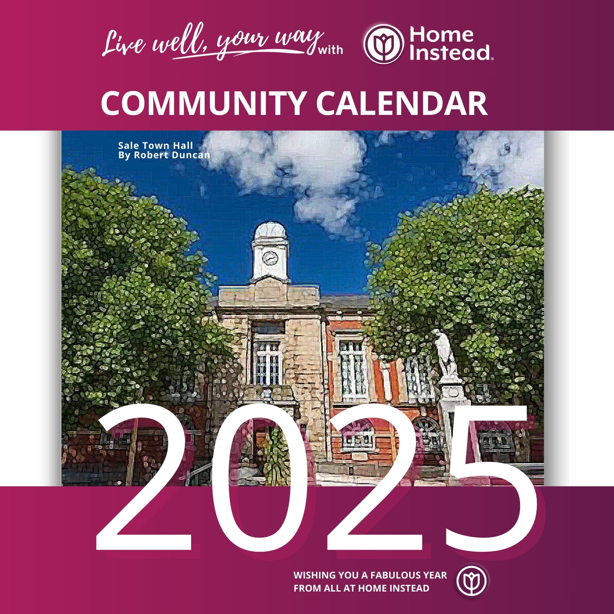 Front cover of Home Instead's 5th Community Calendar 2025 Sale Town Hall