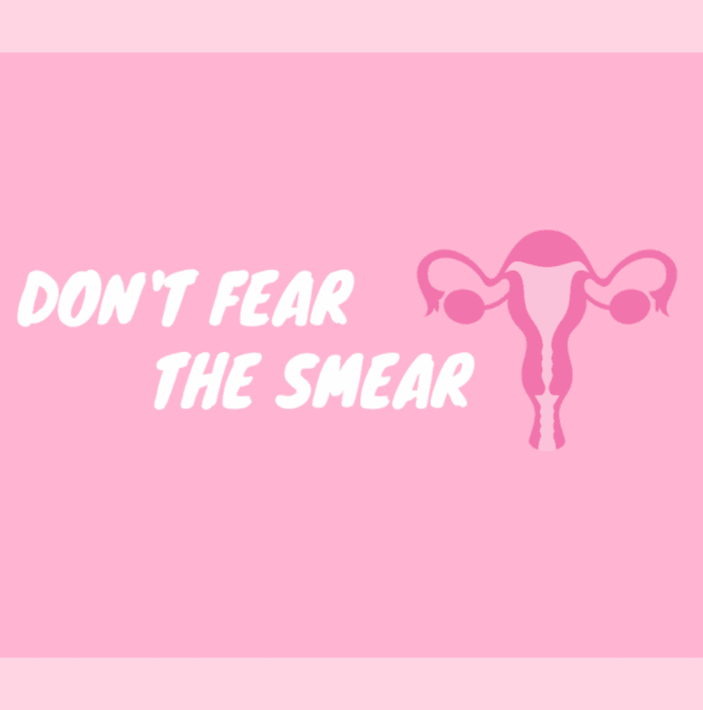 Pink graphic with a uterus illustration and the text "DON'T FEAR THE SMEAR" in bold white letters. - Home Instead