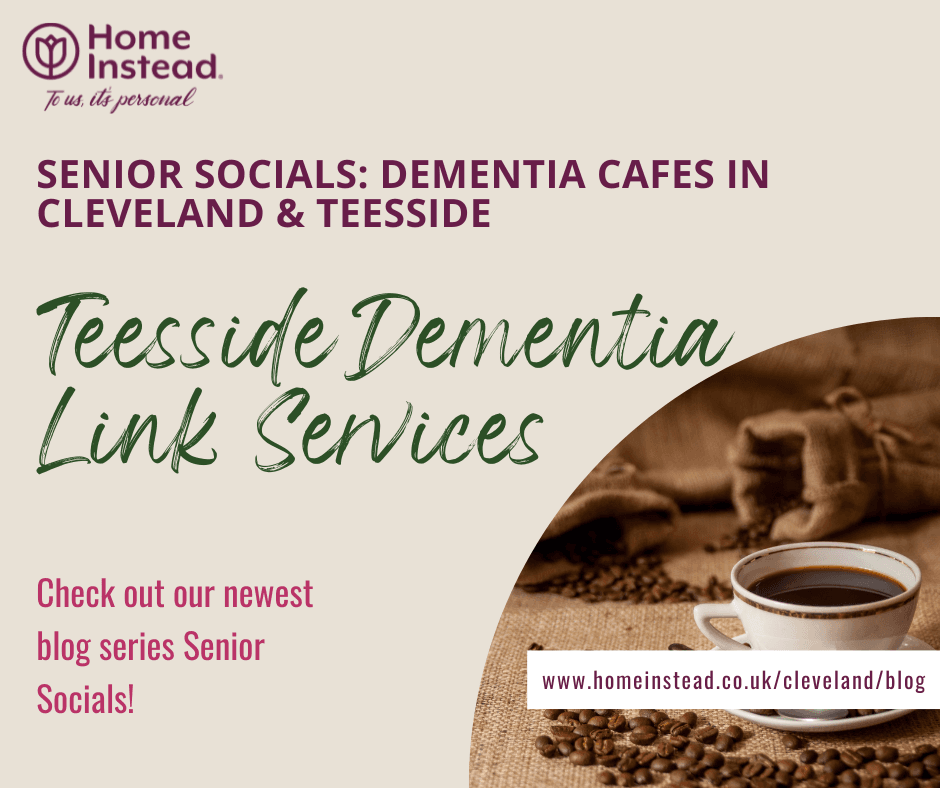 Text graphic for Teesside Dementia Link Services with a coffee cup and coffee beans on a table. - Home Instead