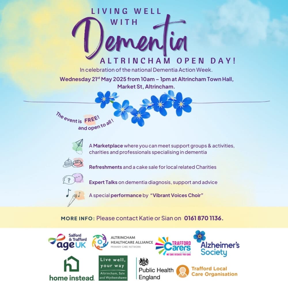Flyer for "Living Well with Dementia" Altrincham Open Day, May 21, 2025, with event details and sponsor logos. - Home Instead