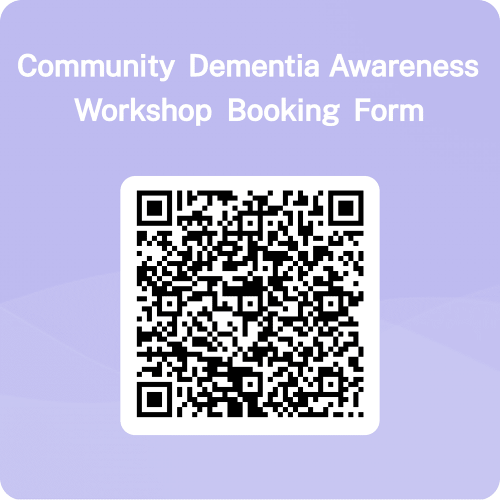 QR code with the title "Community Dementia Awareness Workshop Booking Form"
