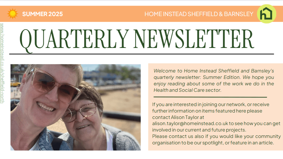 Two women smiling for a selfie outdoors; banner reads "Quarterly Newsletter" for Home Instead Sheffield & Barnsley. - Home Instead