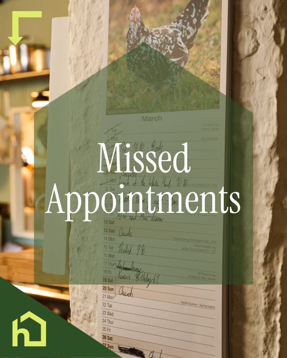 A calendar on a wall with "Missed Appointments" written over it, and a kitchen scene in the background. - Home Instead