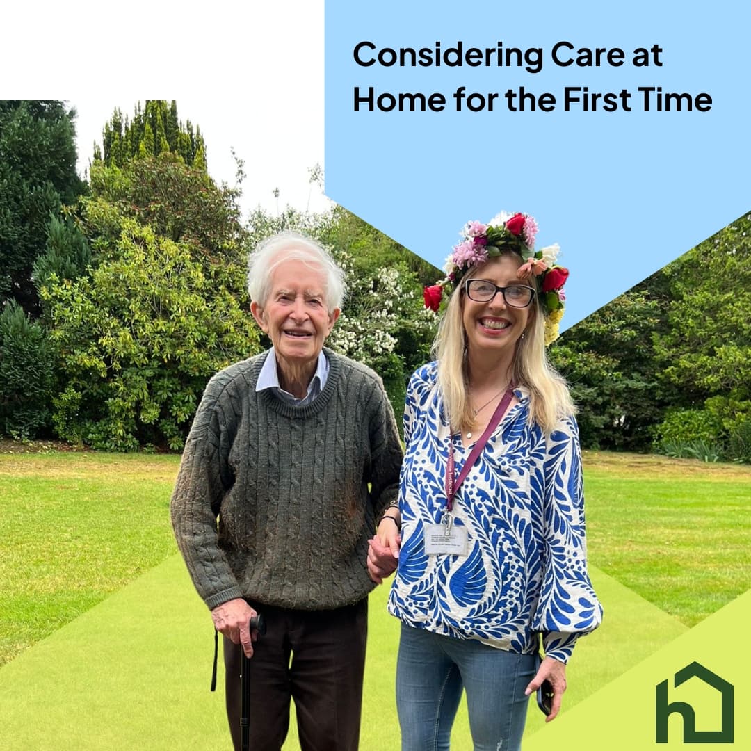 Considering Care at Home for the First Time