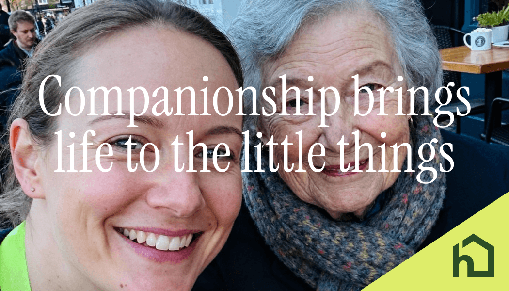 Bringing Joy Back to Everyday Life Through Companionship Care