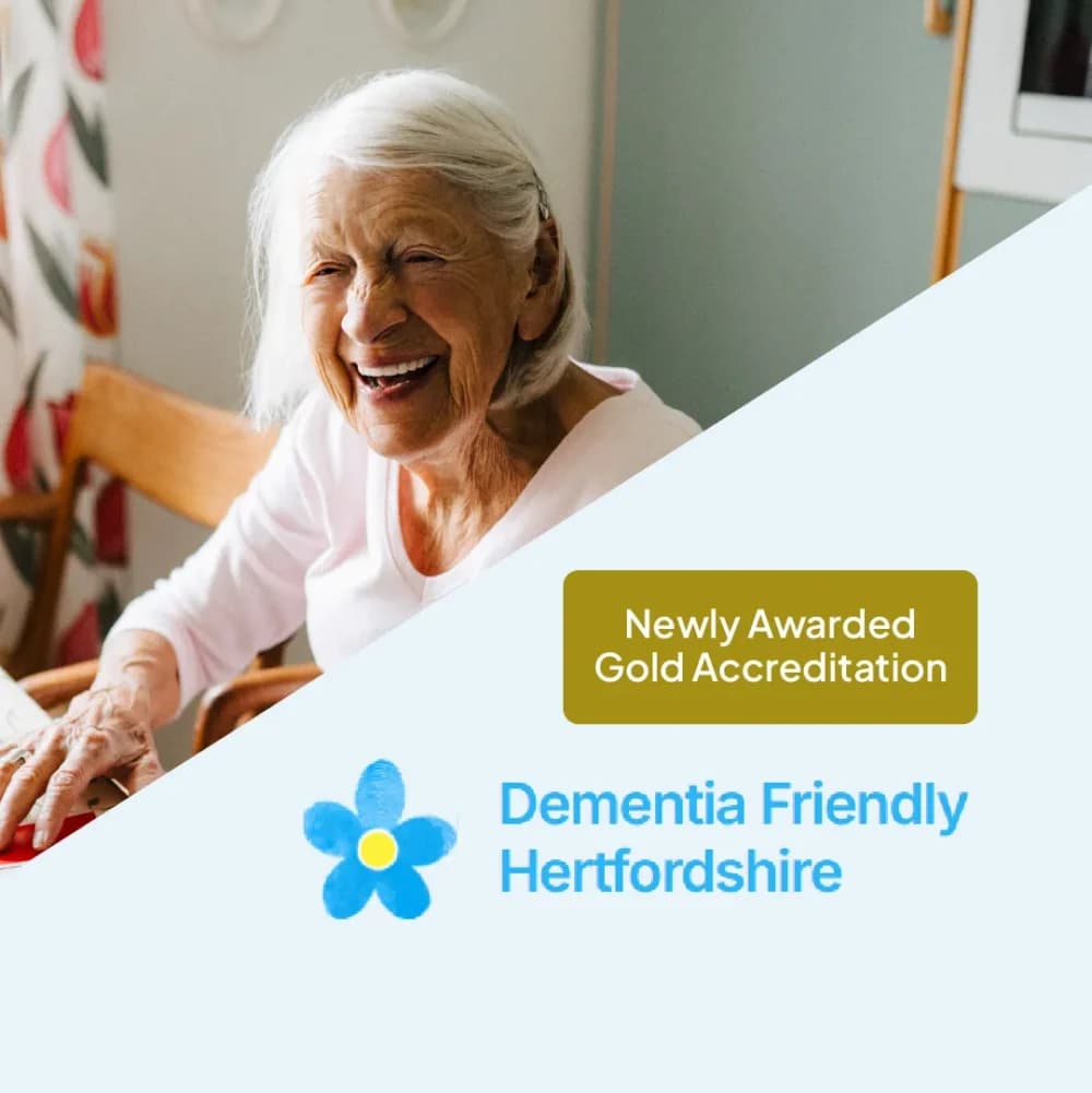 Newly award gold accreditation from Dementia Friendly Hertfordshire