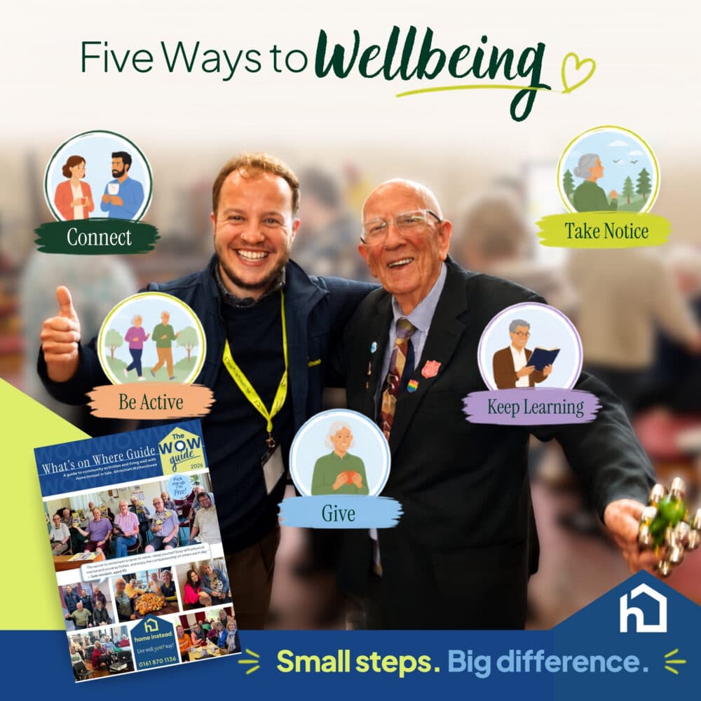 Five Ways to Wellbeing and the what's on where guide 2026 by Home Instead Altrincham Sale and Wythenshawe
