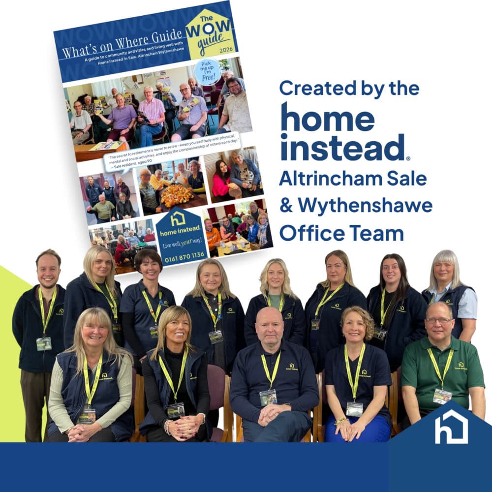 Home Instead Altrincham Sale and Wythenshawe Team and the front cover of the what's on where 2026 guide