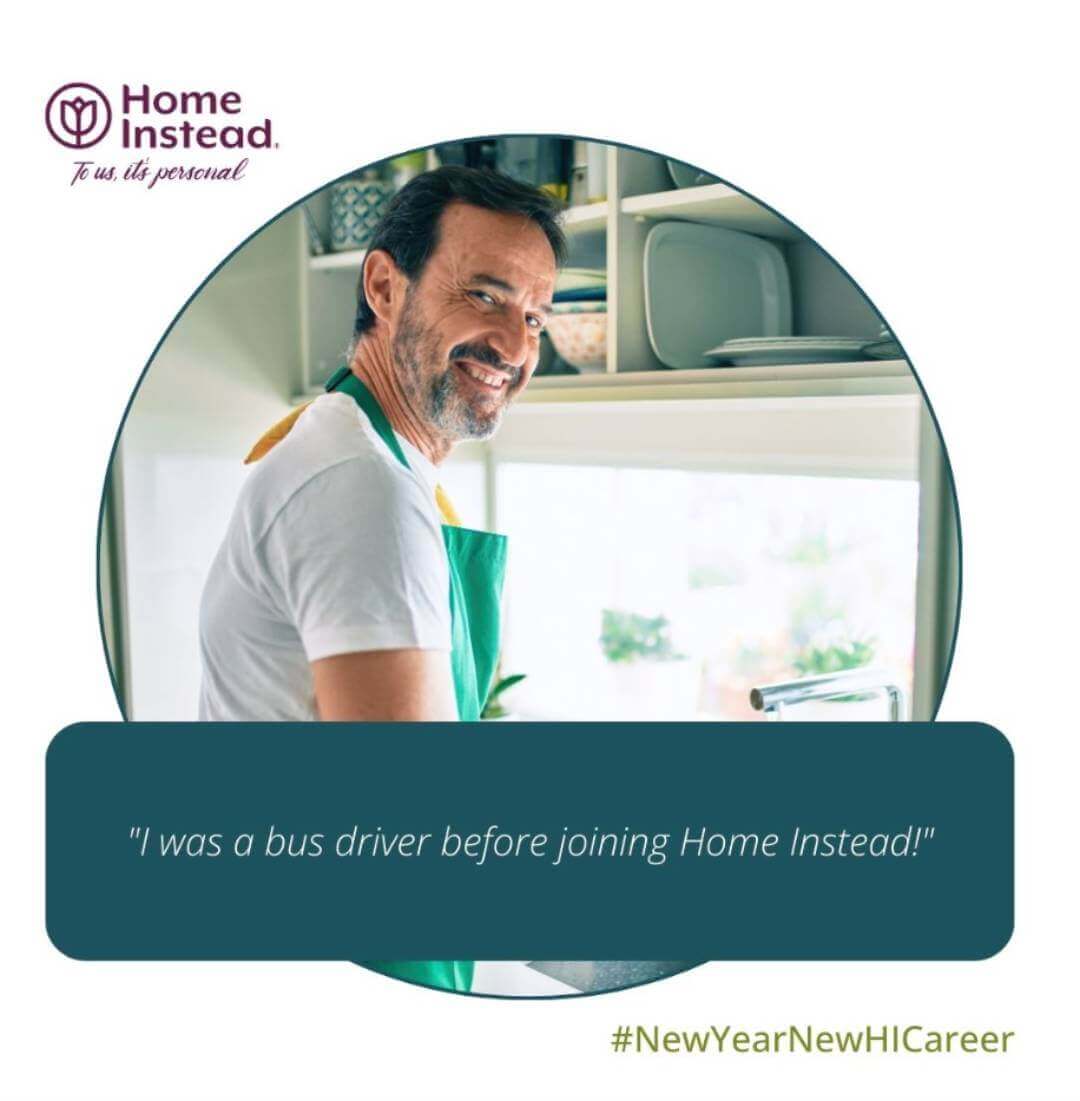 Smiling man in apron in kitchen, text overlay: "I was a bus driver before joining Home Instead!" #NewYearNewHICareer. - Home Instead