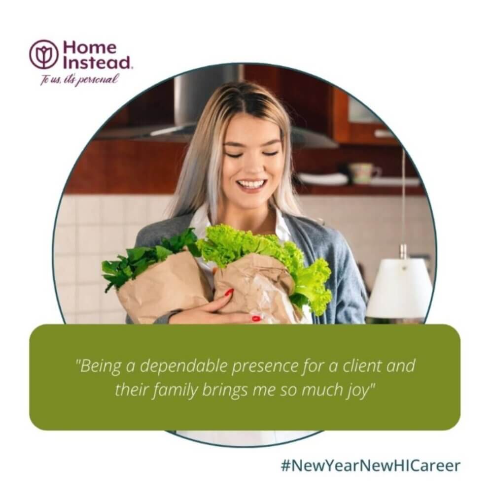 A woman holding groceries and smiling, with a quote about joy in helping clients. Text: "#NewYearNewHICareer". - Home Instead