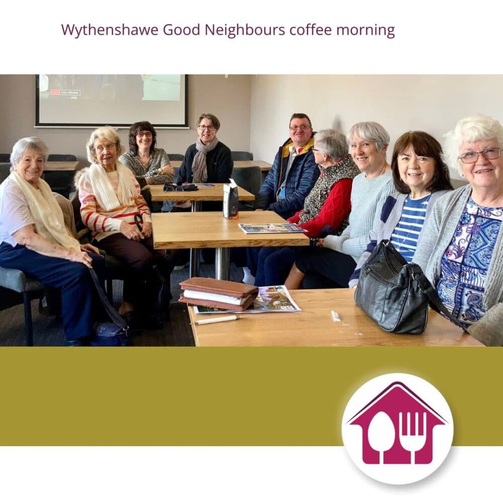 Wythenshawe Good Neighbours coffee morning live well your way with Home Instead Altrincham Sale and Wythenshawe