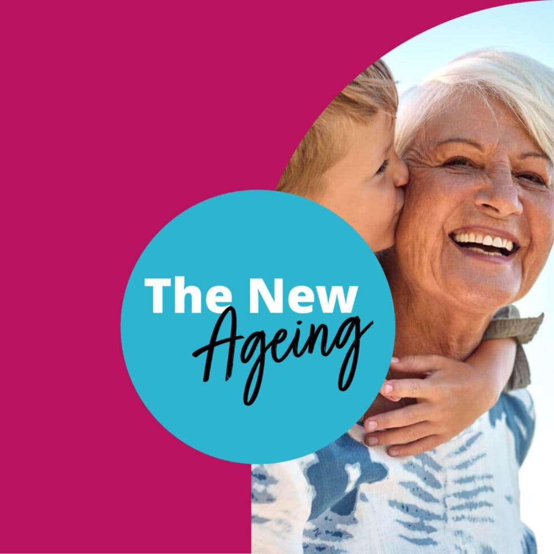 Child hugging and kissing an older woman who is smiling, with text "The New Ageing" on a colorful background. - Home Instead