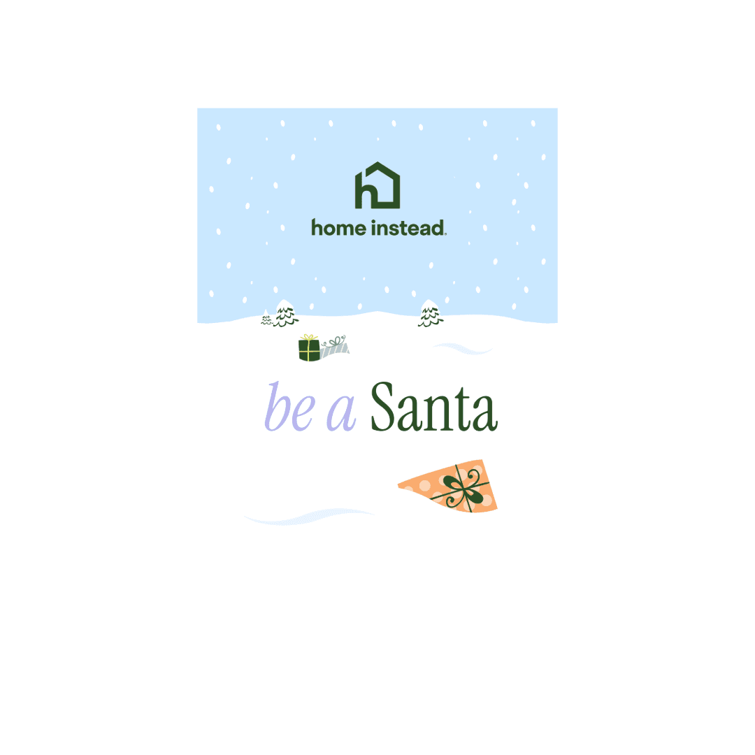Snowy scene with "home instead" logo, gift, and text: "be a Santa" on a white background. - Home Instead